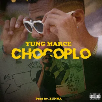 Chocoplo by Yung Marce