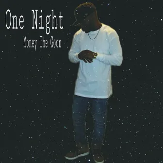 One Night by Money The Goon