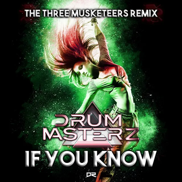 If You Know - The Three Musketeers Remix