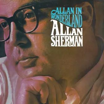 Allan in Wonderland (Live) by Allan Sherman