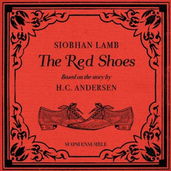 Siobhan Lamb: The Red Shoes by Siobhan Lamb