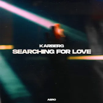 Searching For Love by Karberg