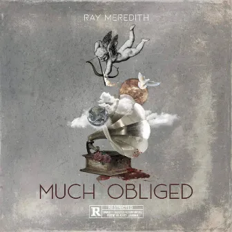 Much Obliged by Ray Meredith