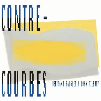 Contre-Courbes (Live) by John Tilbury