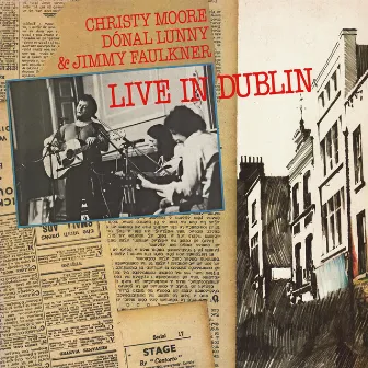 Live In Dublin (Remastered 2020) by Christy Moore