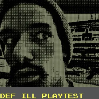 Playtest by Def ILL