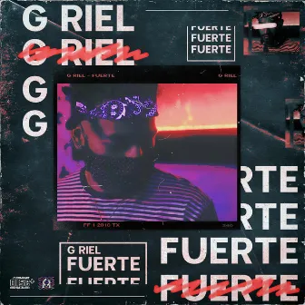 Fuerte by G RIEL