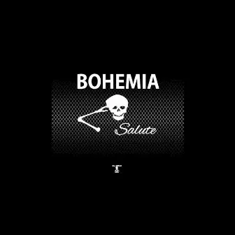 Salute by Bohemia