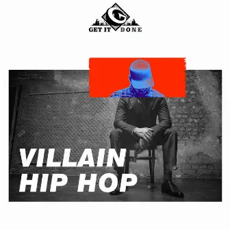 Villain Hip Hop by Get It Done