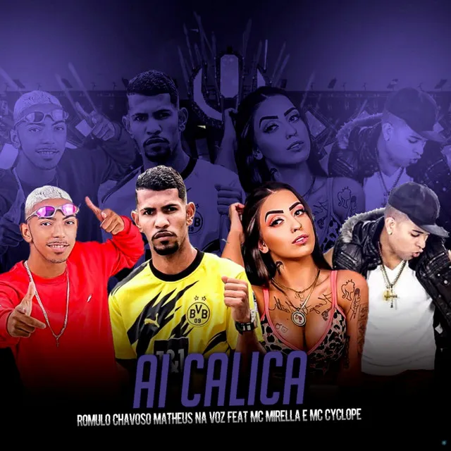 Ai Calica (feat. Mc Cyclope & MC Mirela)