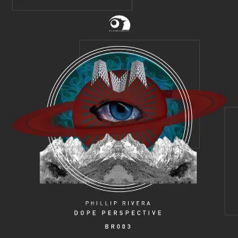 Dope Perspective EP by Phillip Rivera