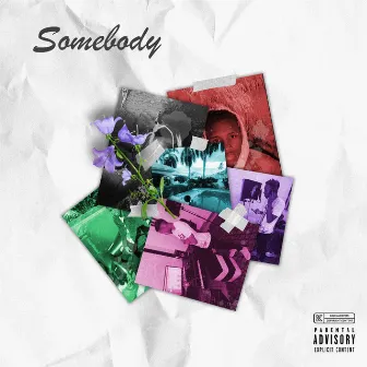 Somebody by YungGuapGetters