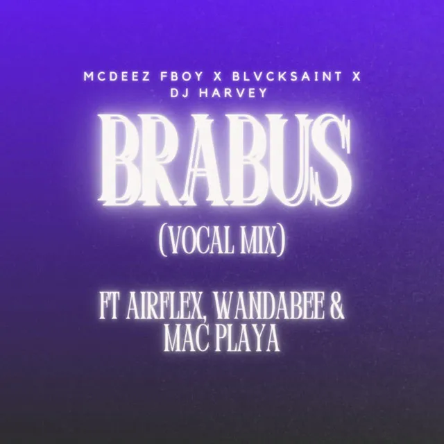 BRABUS - VOCAL MIX