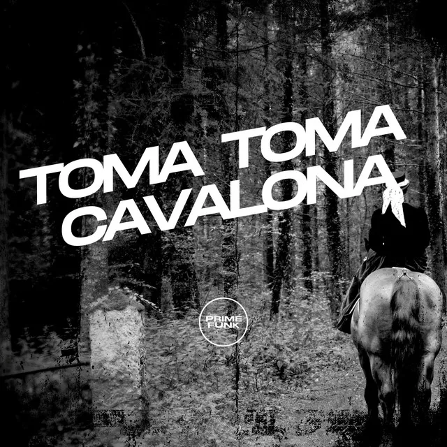 Toma Toma Cavalona