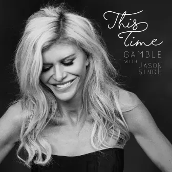 This Time (feat. Jason Singh) by Gamble