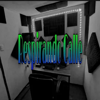 Respirando Calle by MC Dedyo