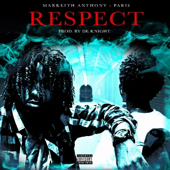 Respect by Mar Keith Anthony