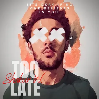 Too Late by Gcode