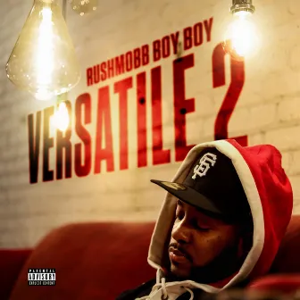 Versatile 2 by RushMobb Boy Boy