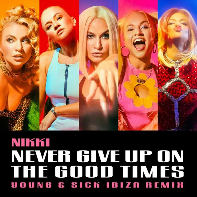 NEVER GIVE UP (YOUNG & SICK IBIZA REMIX)