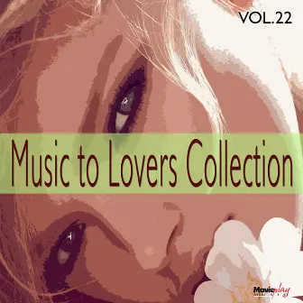 Music to Lovers Collection, Vol. 22 by The Strings Of Paris