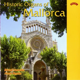 Historic Organs of Mallorca by Michal Novenko