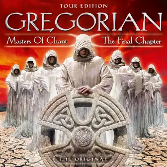 Masters of Chant X: The Final Chapter (Tour Edition) by Gregorian