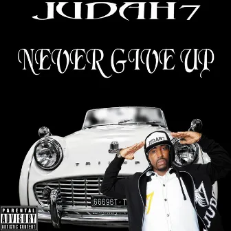 Never Give up by Judah7