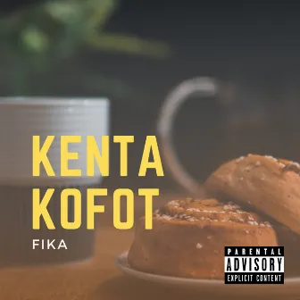 Fika by Kenta Kofot