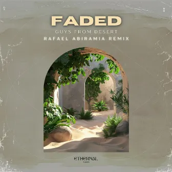 Faded (Rafael ABIRAMIA Remix) by Guys From Desert