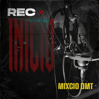 Rec Inicio by MIXCIO DMT