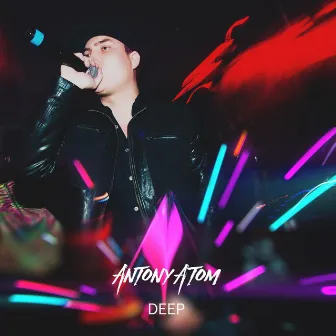 Deep by Antony Atom