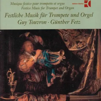 Festive Music for Trumpet and Organ by Günther Fetz