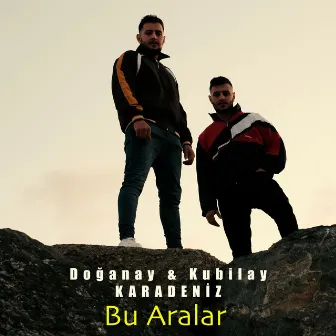 Bu Aralar by Doganay Karadeniz