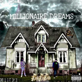 Millionaire Dreams by Jay 2x