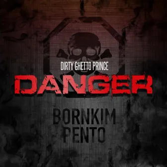 Danger by PENTO