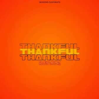 Thankful by Allen Thomas