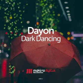 Dark Dancing by Dayon