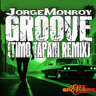 Groove (Timo Tapani) [Remix] by Jorge Monroy