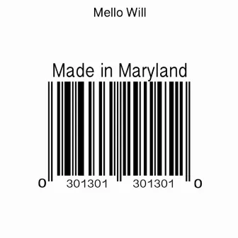 Made in Maryland by Mello Will