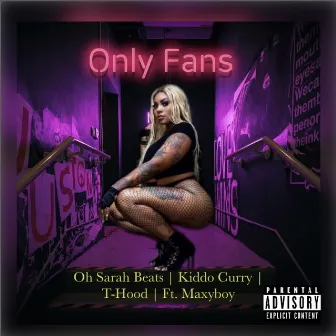 Only Fans by Kiddo Curry