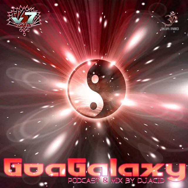 Goa Galaxy, Vol, 7 - Podcast & Dj Mix