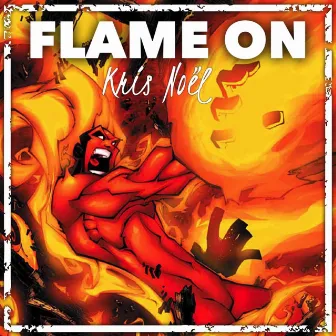 Flame On by Kris Noel