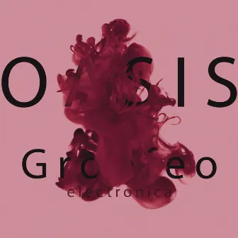 Oasis by Groofeo