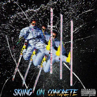 Skiing on Concrete by The Great Y.H