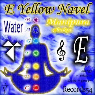 E - Yellow Water Navel Manipura Chakra ( Energy - Vitality - Desire & Power) by Water Meditation Music