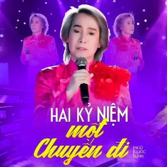 Hai Kỷ Niệm Một Chuyến Đi by Ngô Quốc Linh