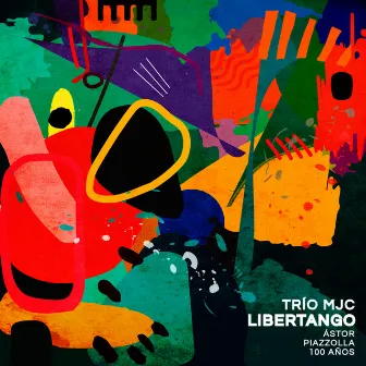 Libertango by Trio MJC