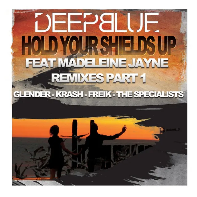 Hold Your Shields Up - Glender Summer Mix