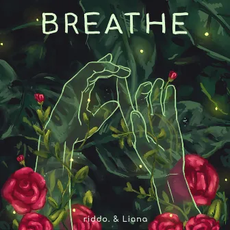 Breathe by Liana